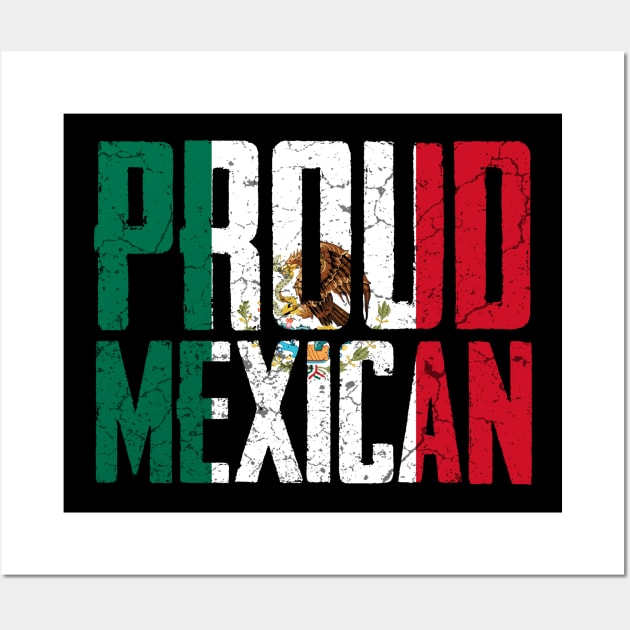 Proud Mexican Wall Art by Mila46